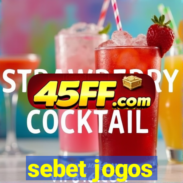 sebet jogos
